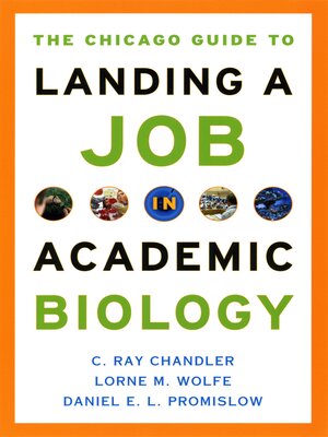 The Chicago Guide to Landing a Job in Academic Biology - ebook